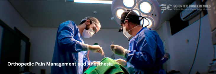 Orthopedic Pain Management and Anesthesia