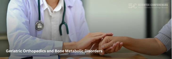  Geriatric Orthopedics and Bone Metabolic Disorders